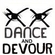 Dance and Devour